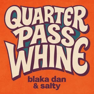 Quarter Pass Whine
