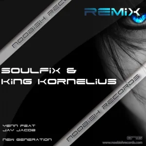 New Generation (Soulfix & King Kornelius Remix)