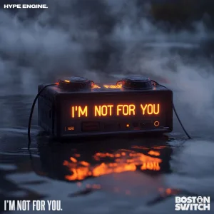 I'm Not for You