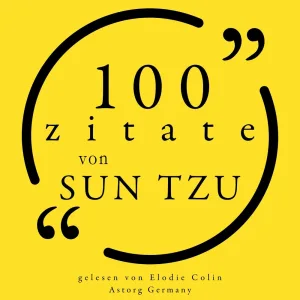 Kapitel 1.1 - 100 Zitate von Sun Tzu