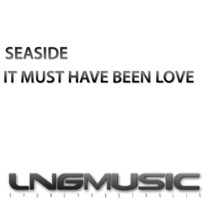 It Must Have Been Love DD Radio Mix