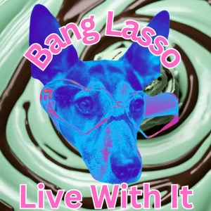Live With It