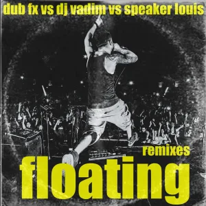 Floating (DJ Vadim Remix)