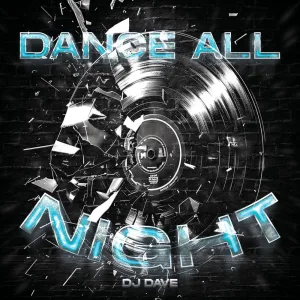 DANCE ALL NIGHT