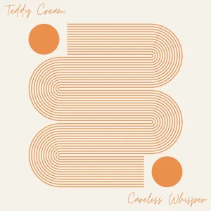 Careless Whisper