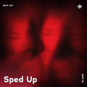 dark red - sped up + reverb