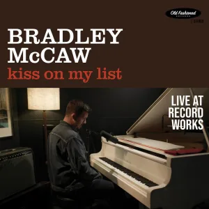 Kiss On My List (Live At Record Works)