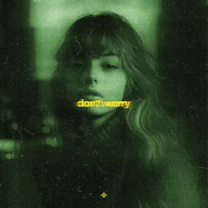 don’t worry (slowed & reeverb)