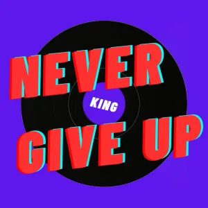 Never Give Up