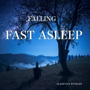 Falling Fast Asleep