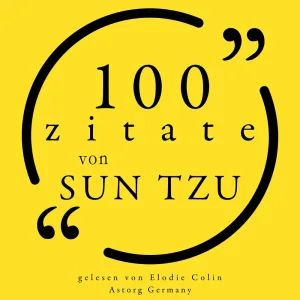 Kapitel 1.2 - 100 Zitate von Sun Tzu