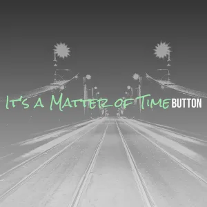 It's a Matter of Time