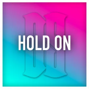 Hold On