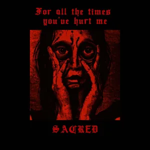 For all the times you've hurt me