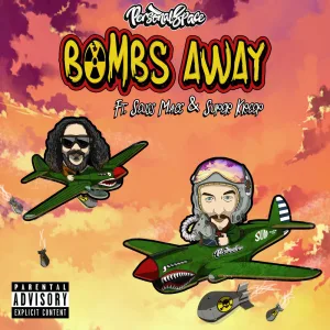 Bombs Away (feat. Seuss Mace & Super Kreep)