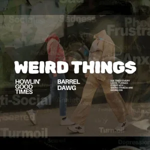 Weird Things