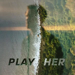 Play Her