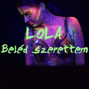 Beléd szerettem