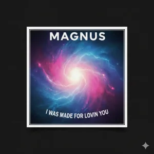 I Was Made For Lovin' You