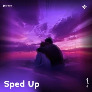 jealous - sped up + reverb