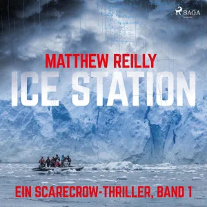 Ice Station - Ein Scarecrow-Thriller, Band 1, Kapitel 21.2 & Ice Station - Ein Scarecrow-Thriller, Band 1, Kapitel 22.1