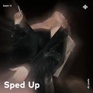 beat it - sped up + reverb