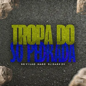 TROPA DO SÓ PEDRADA