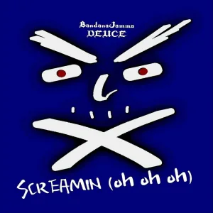 SCREAMIN (oh oh oh)