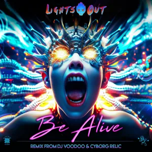 Be Alive (DJ Voodoo and Cyborg Relic Remix)