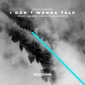 I Don't Wanna Talk (feat. Amber Van Day) (Kohen Remix)