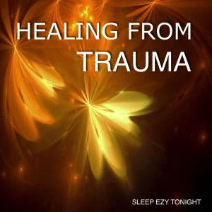 Healing from Trauma