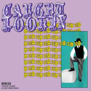 Caught Lookin' (Lil Ugly Mane Remix)