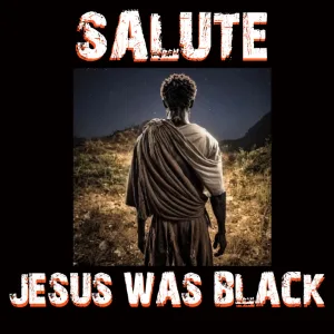 Jesus Was Black