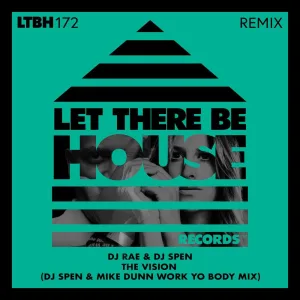 The Vision (DJ Spen & Mike Dunn Work Yo Body Mix)