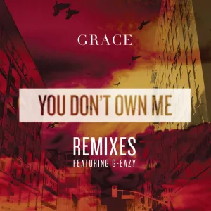 You Don't Own Me (feat. G-Eazy) (Candyland Remix)