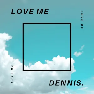 Love Me