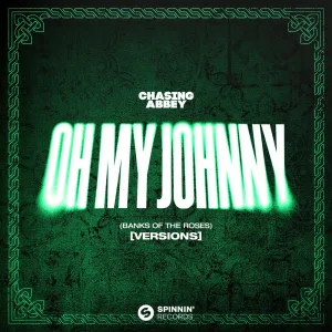 Oh My Johnny (Banks Of The Roses) (Slowed Down Version)