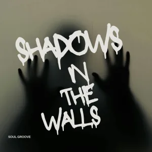Shadows in the Walls