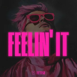 Feelin' It