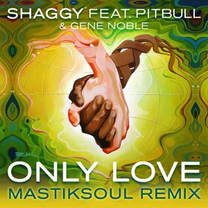 Only Love (Mastiksoul Remix) (feat. Pitbull & Gene Noble)