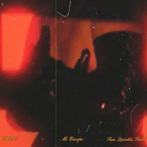 Mi Cuerpo (feat. San Quintín Snob)