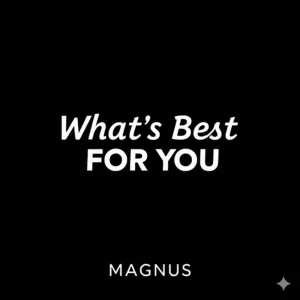 What's Best For You
