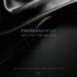 Who The Hell Are You (Andy Van Remix)