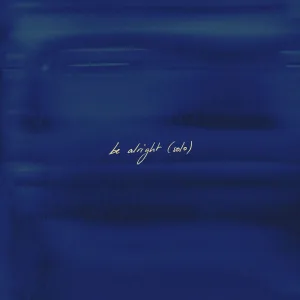 be alright (solo)
