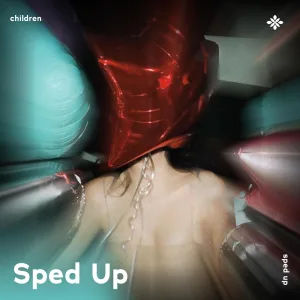 children - sped up + reverb