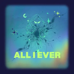 All I Ever