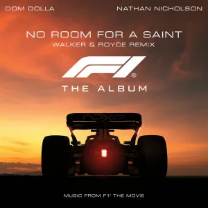 No Room For A Saint (feat. Nathan Nicholson) (From F1® The Movie)