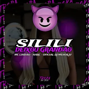 Silili Deixou Grandão