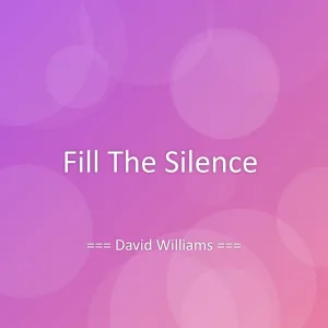 Fill The Silence