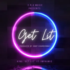 Get Lit (feat. Imphamis)